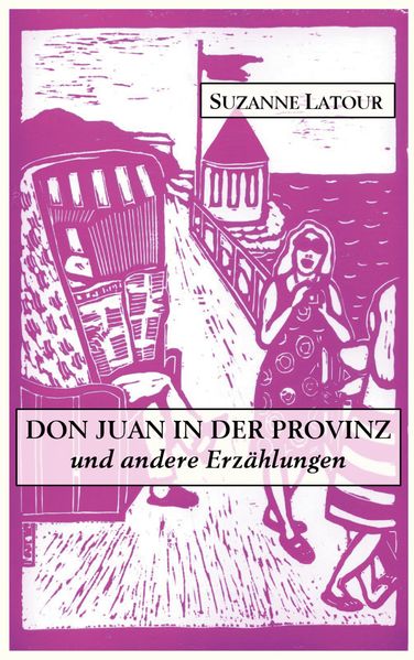 Cover von Don Juan in der Provinz und andere Erzählungen