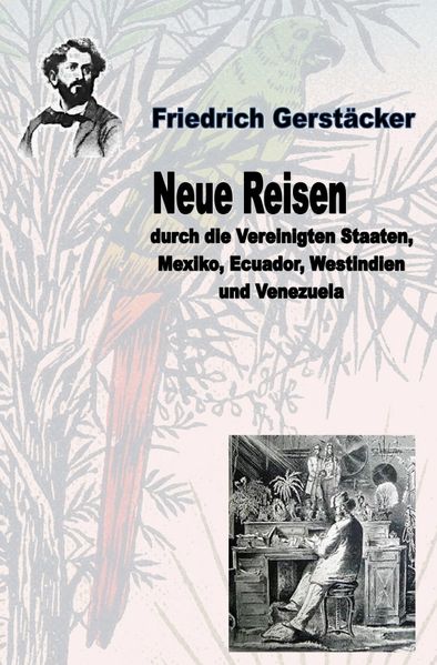 Cover von Neue Reisen durch die Vereinigten Staaten, Mexiko, Ecuador, Westindien und Venezuela – ungekürzt