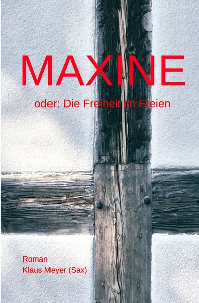 Cover von Maxine oder Die Freiheit im Freien