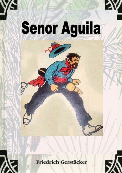 Cover von Senor Aguila. Peruanisches Lebensbild