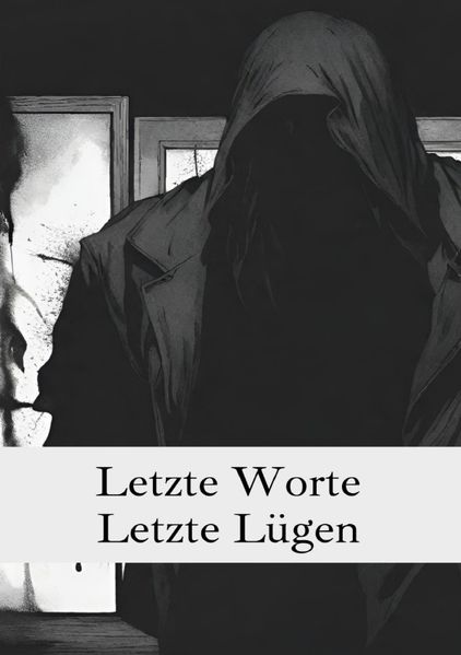 Cover von Letzte Worte, letzte Lügen