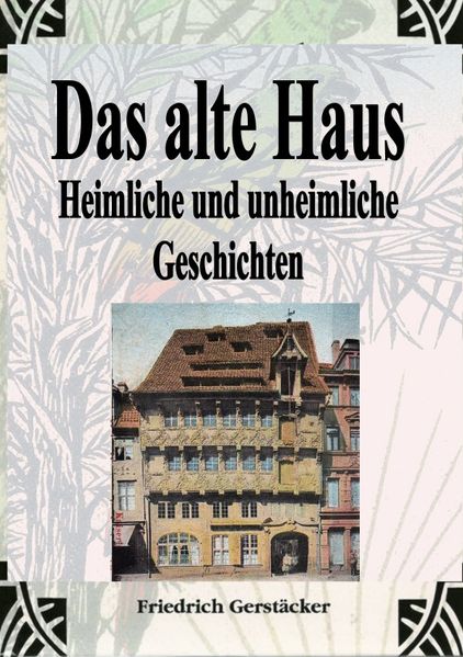 Cover von Das alte Haus. Heimliche und unheimliche Geschichten