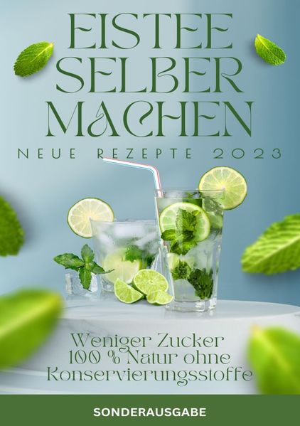 Cover von ISTEE selber machen- Weniger Zucker – 100 % Natur ohne Konservierungsstoffe. NEUE REZEPTE VON 2023 -SONDERAUSGABE