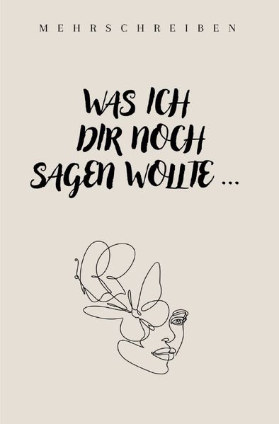 Cover von Was ich dir noch sagen wollte
