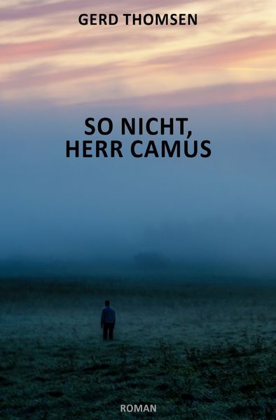 Cover von So nicht, Herr Camus