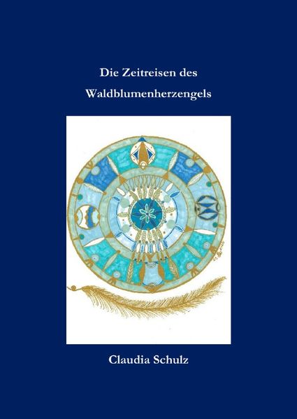 Cover von Die Zeitreisen des Waldblumenherzengels