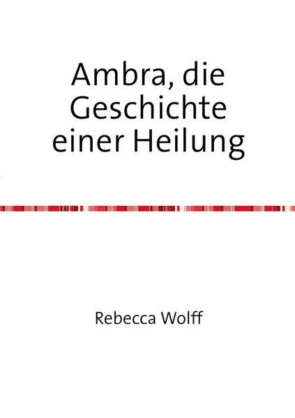 Cover von Ambra, die Geschichte einer Heilung