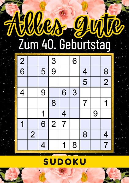 Cover von 40 Geburtstag Geschenk | Alles Gute zum 40. Geburtstag – Sudoku