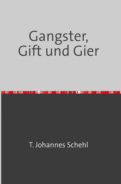 Cover von Gangster, Gift und Gier