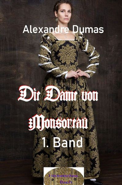 Cover von Die Dame von Monsoreau, 1. Band
