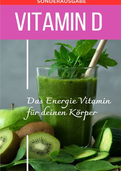 Cover von Vitamin D das neue Sonnenvitamin – Sonderausgabe mit Vitamintagebuch und 3 Rezepten