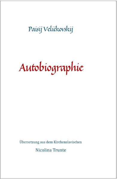 Cover von Kleine kirchenslavische Reihe/Paisij Veličkovskij, Autobiographie