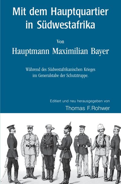 Cover von Die Maritime Bibliothek/Mit dem Hauptquartier in Südwestafrika – Von Hauptmann M.Bayer