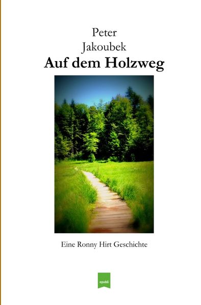 Cover von Eine Ronny Hirt Geschichte/Auf dem Holzweg – Eine Ronny Hirt Geschichte