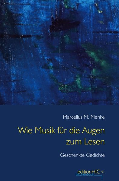 Cover von Die Gedichte/Wie Musik für die Augen zum Lesen