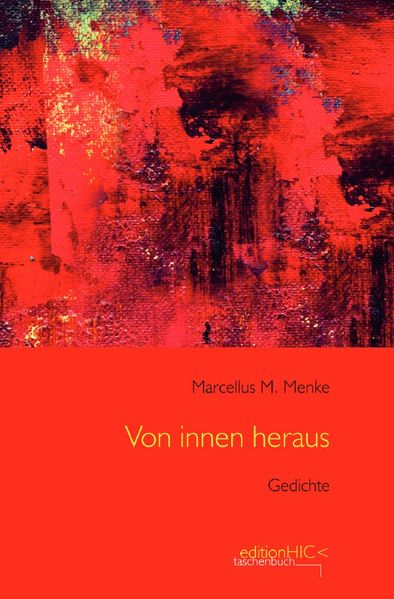 Cover von Die Gedichte/Von innen heraus