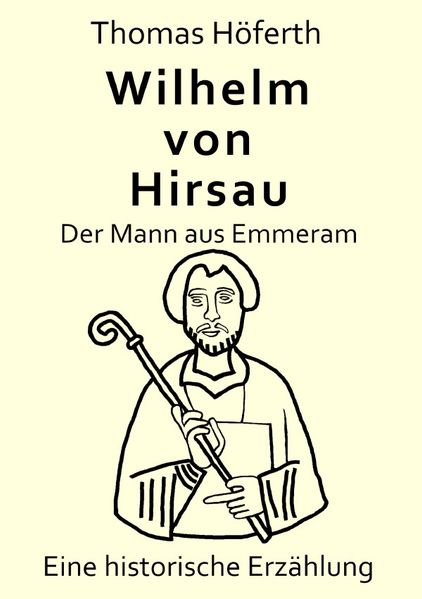 Cover von Wilhelm von Hirsau – Der Mann aus Emmeram