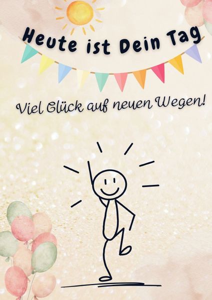 Cover von Heute ist Dein Tag. Viel Glück auf neuen Wegen!