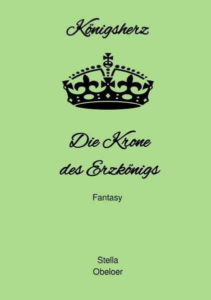 Cover von Königsherz/Die Krone des Erzkönigs
