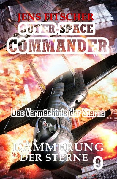 Cover von OUTER-SPACE COMMANDER/Dämmerung der Sterne (OUTER-SPACE COMMANDER 9)