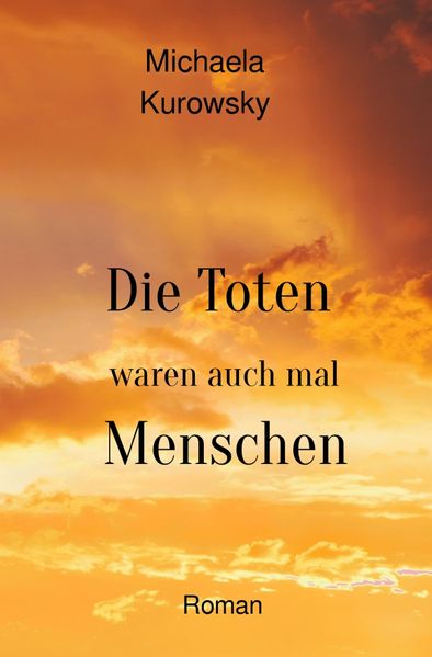 Cover von Die Toten waren auch mal Menschen