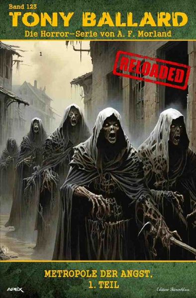 Cover von Tony Ballard – Reloaded, Band 123: Metropole der Angst, 1. Teil