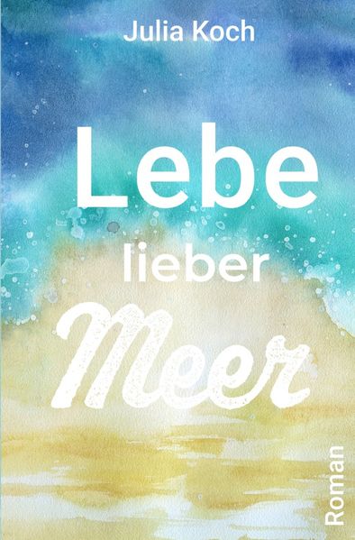 Cover von Lebe lieber Meer