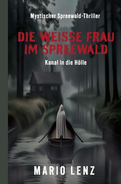 Cover von Die weiße Frau im Spreewald