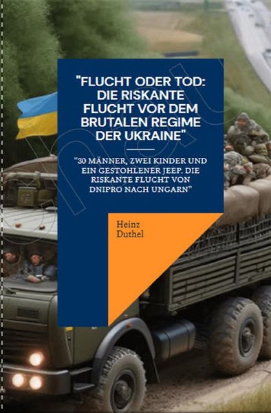 Cover von „Flucht oder Tod: Die riskante Flucht vor dem brutalen Regime der Ukraine“