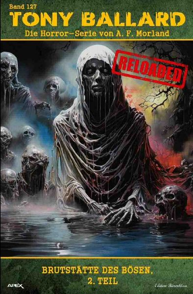 Cover von Tony Ballard – Reloaded, Band 127: Brutstätte des Bösen, 2. Teil