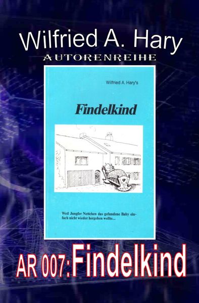 Cover von AUTORENREIHE/Autorenreihe 007: Findelkind