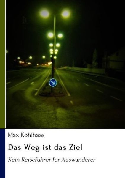 Cover von Das Weg ist das Ziel
