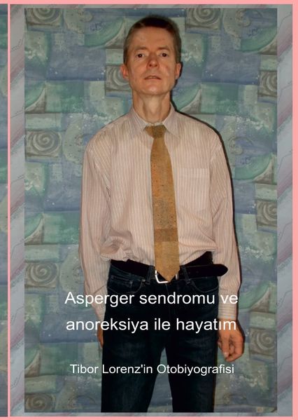 Cover von Asperger sendromu ve anoreksiya ile hayatım