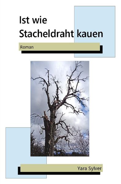 Cover von Ist wie Stacheldraht kauen
