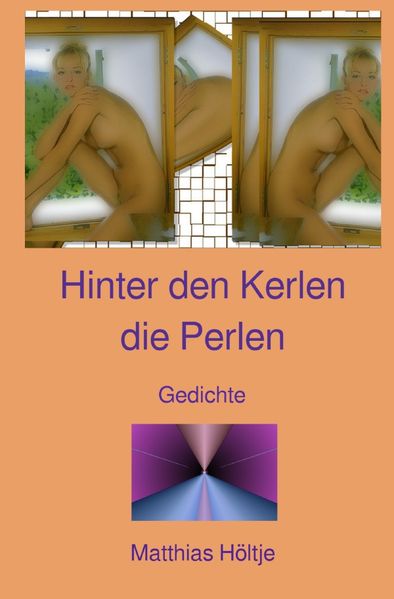 Cover von Hinter den Kerlen die Perlen