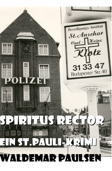 Cover von Bürde der Lust, Bismarck von unten, Kommissar Herbst und der Rüde Rüdiger/Spiritus Rector