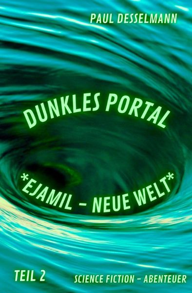 Cover von Dunkles Portal/Dunkles Portal *Ejamil-Neue Welt*