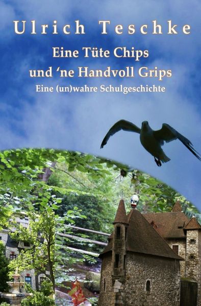Cover von Eine Tüte Chips und ’ne Handvoll Grips