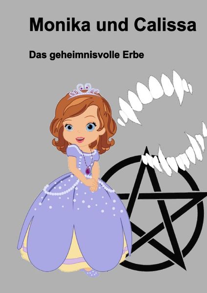 Cover von Monika & Calissa – Das geheimnisvolle Erbe