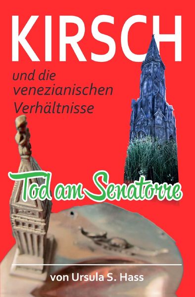 Cover von Kirsch und die venezianischen Verhältnisse