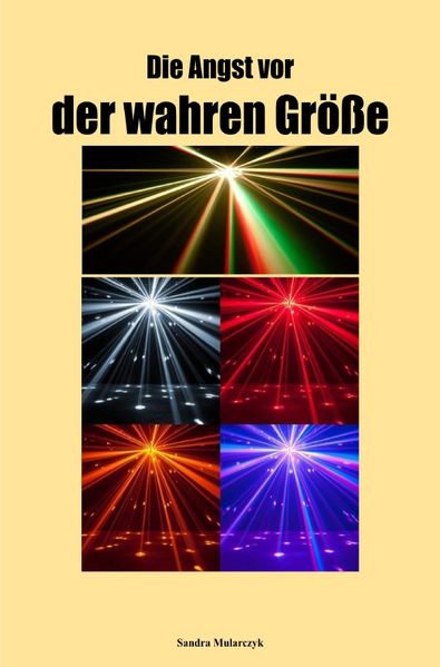 Cover von Die Angst vor der wahren Größe