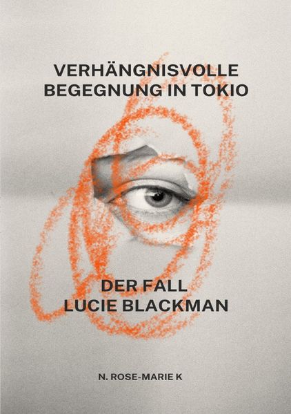 Cover von Verhängnisvolle Begegnung in Tokio – Der Fall Lucie Blackman