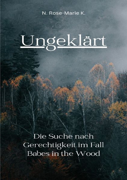 Cover von Ungeklärt: Der Fall Babes in the Wood