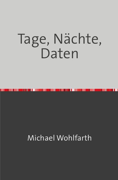 Cover von Tage, Nächte, Daten