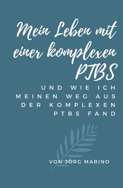 Cover von Mein Leben mit einer komplexen PTBS