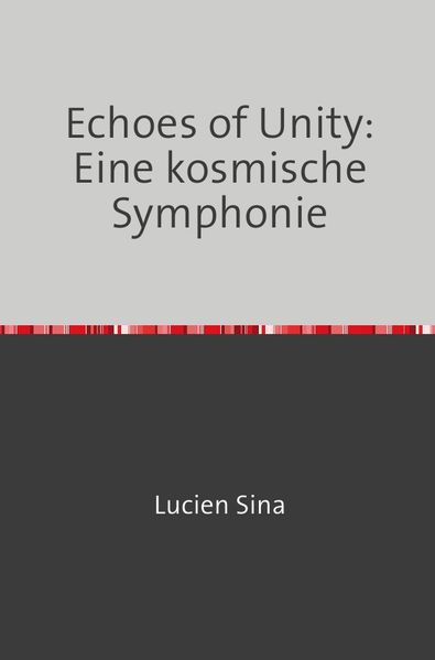 Cover von Echoes of Unity: Eine kosmische Symphonie