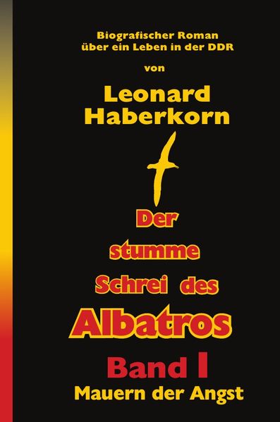 Cover von Der Stumme Schrei des Albatros Band I Mauern der Angst