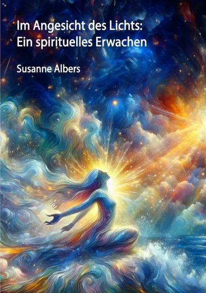Cover von Im Angesicht des Lichts: Ein spirituelles Erwachen