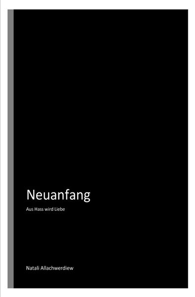 Cover von Neuanfang – Aus Hass wird Liebe