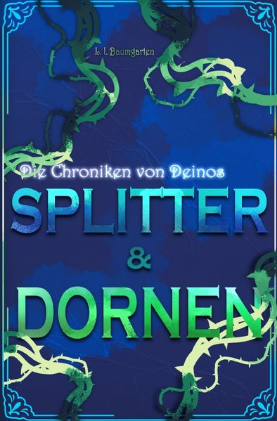 Cover von Chroniken von Deinos/Chroniken von Deinos – Splitter & Dornen